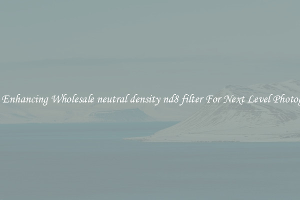 Photo Enhancing Wholesale neutral density nd8 filter For Next Level Photography
