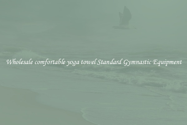 Wholesale comfortable yoga towel Standard Gymnastic Equipment