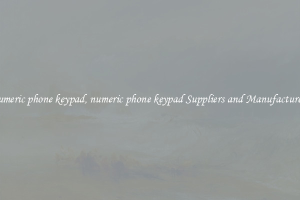 numeric phone keypad, numeric phone keypad Suppliers and Manufacturers