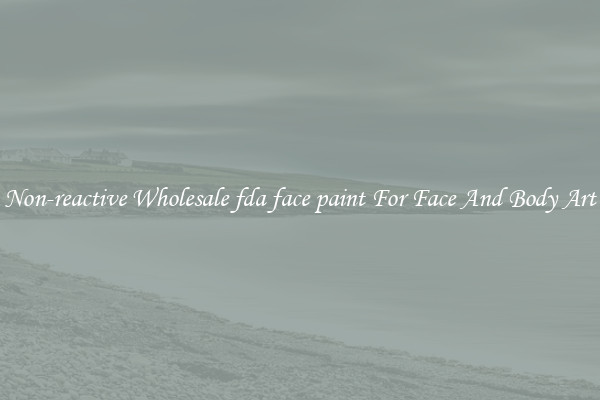 Non-reactive Wholesale fda face paint For Face And Body Art