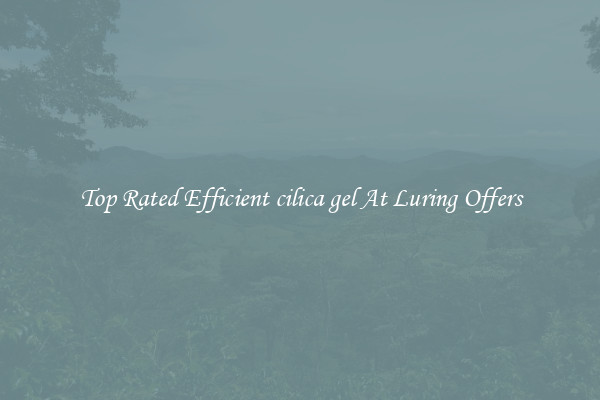 Top Rated Efficient cilica gel At Luring Offers