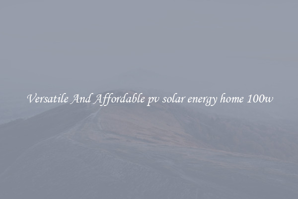 Versatile And Affordable pv solar energy home 100w