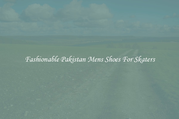 Fashionable Pakistan Mens Shoes For Skaters