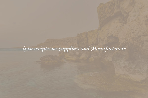 iptv us iptv us Suppliers and Manufacturers